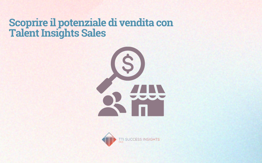 Scoprire Il Potenziale Di Vendita Con Talent Insights Sales