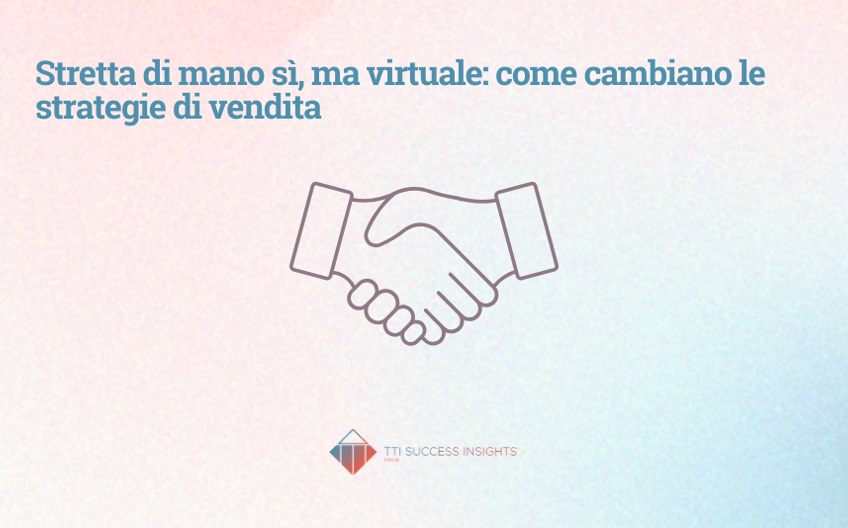 Stretta Di Mano Sì Ma Virtuale Come Cambiano Le Strategie Di Vendita