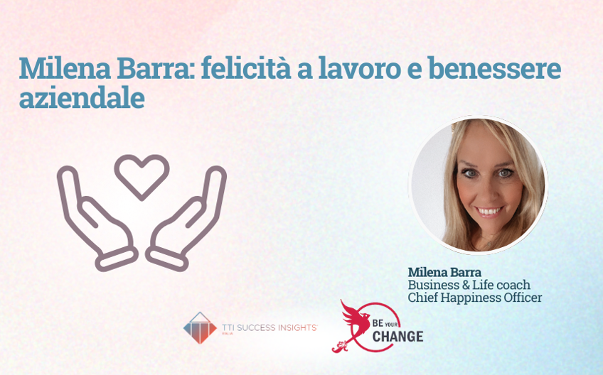 Milena Barra Felicità Al Lavoro E Benessere Aziendale